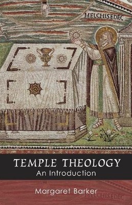Margaret Barker Temple Theology (Taschenbuch)