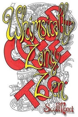 Whimsically Zany Zen - Color Me Too! by Scott Monet (English) Paperback Book