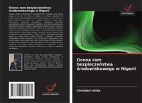 Ocena Ram Bezpiecze¿Stwa ¿Rodowiskowego W Nigerii Christian Ichite Taschenbuch