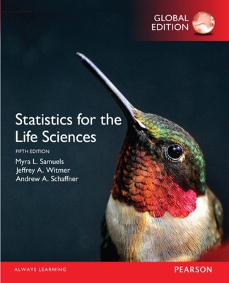 Statistics for the Life Sciences, Global Edition by Andrew Schaffner