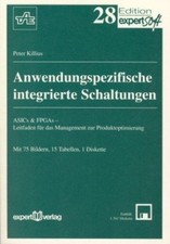 Anwendungsspezifische integrierte Schaltungen: ASICs & FPGAs - Leitfaden für das