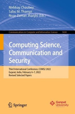 Computing Science, Communication and Security: Third International Conference, C