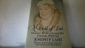 joe lash and eleanor roosevelt joe lash and eleanor roosevelt