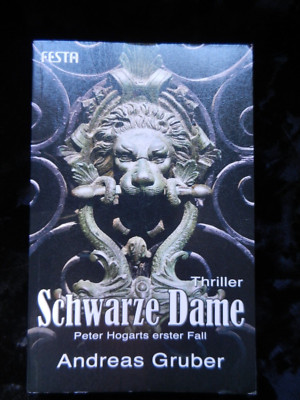 Schwarze Dame  , Andreas Gruber, Festa , 2007 , Originalausgabe, sehr gut,selten