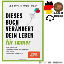 Dieses Buch verändert dein Leben für immer:...