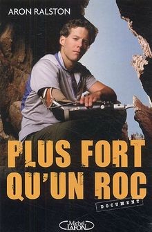 Plus fort quun roc von Aron Ralston | Buch | Zustand akzeptabel