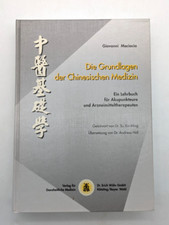 Die Grundlagen d. Chinesischen Medizin, G. Ma...