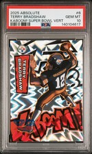 2025 Panini Absolute Kaboom! Super Bowl Vertical Terry Bradshaw #6 PSA 10