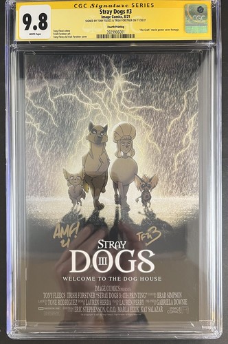 Stray Dogs #3 CGC 9.8 8/21 3929906001 - signed by Fleecs & Forstner; 4th Print