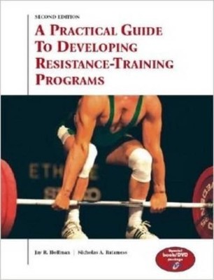 A Practical Guide to Developing Resistance-Training Programs by Jay R. Hoffman (