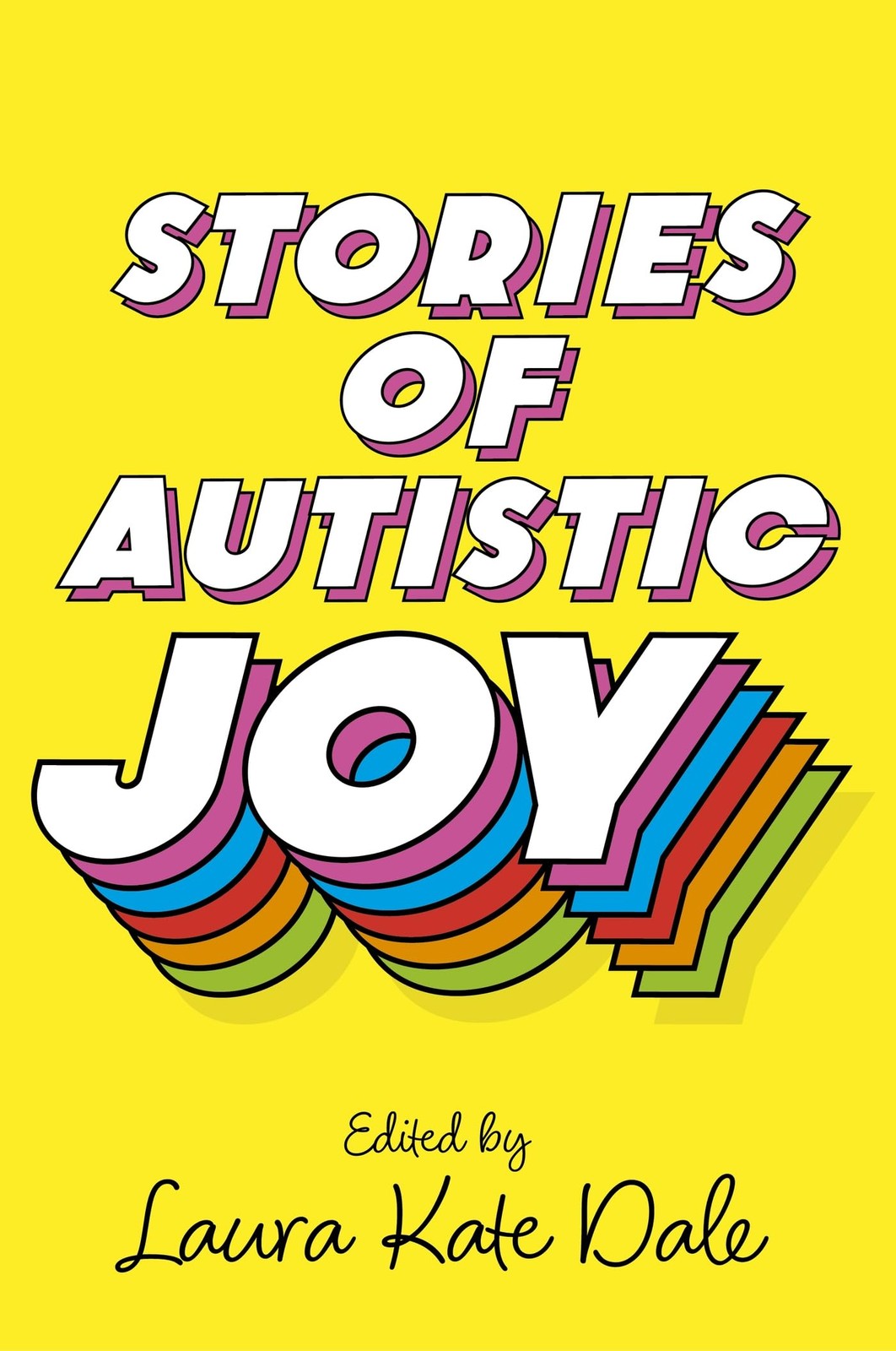 Stories of Autistic Joy Laura Kate Dale Health & Wellbeing Guide Paperback