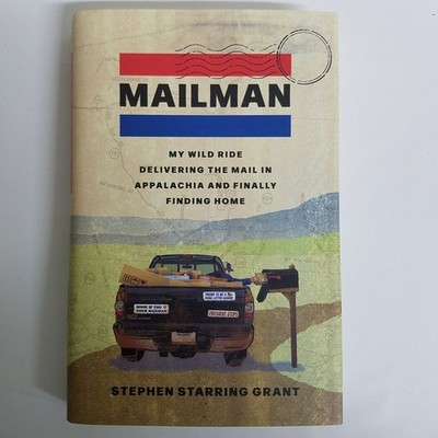 Mailman Delivering the Mail In Appalachia Stephen Grant Hardcover in Jacket