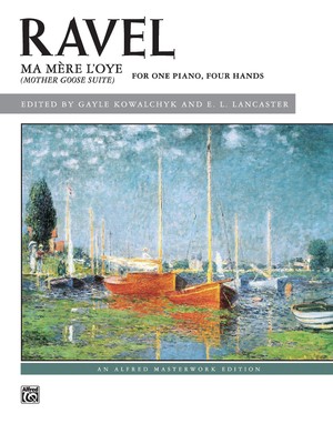 Ravel -- Ma mère l'oye (Mother Goose Suite) (Alfred Masterwork Edition)