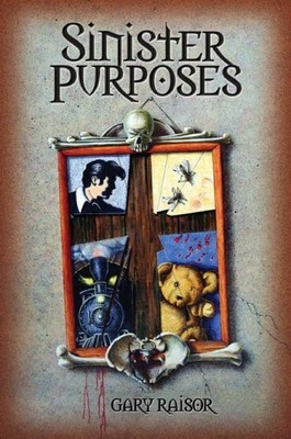 SINISTER PURPOSES By Gary Raisor & Keith Minnion - Hardcover Excellent Condition