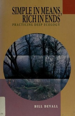 #ad Simple in Means Rich in Ends : Practicing Deep Ecology Paperback $6.41