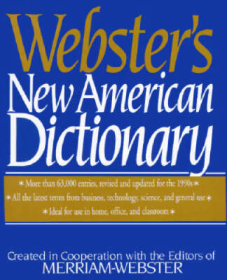 Websters New American Dictionary - Hardcover By Merriam-Webster - VERY GOOD
