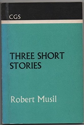 THREE SHORT STORIES (CLARENDON GERMAN SERIES) By Robert Musil **Excellent**
