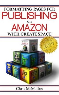 Formatting Pages for Publishing on Amazon With Createspace, Paperback by Mcmu...