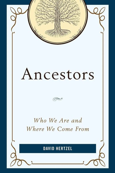 Ancestors Who We Are And Where We Come From David Hertzel Taschenbuch Englisch-image
