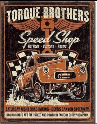 Vintage Replica Tin Metal Sign Torque brother speed shop custom hot rod car 2032