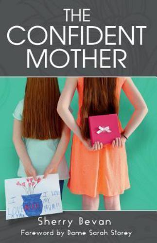 Confident Mother by Sherry Bevan – Insights and Interviews from the 2015 Online Conference