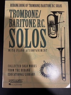 HAL LEONARD RUBANK BOOK OF TROMBONE / BARITONE B.C. SOLOS **BRAND NEW**