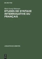 Etudes de Syntaxe Interrogative Du FrançAis | Quoi, Combien Et Le CompléMenteur