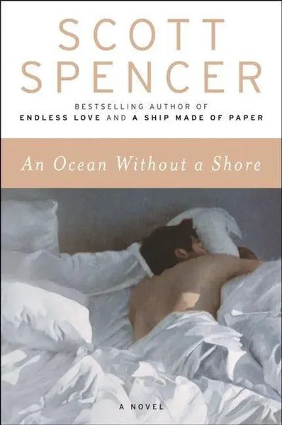 An Ocean Without A Shore | Scott Spencer | Englisch | Taschenbuch | Ecco Press-image