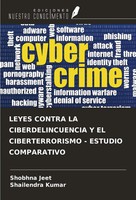 Shobhna Jeet (U. A.) | Leyes Contra LA Ciberdelincuencia Y EL Ciberterrorismo...