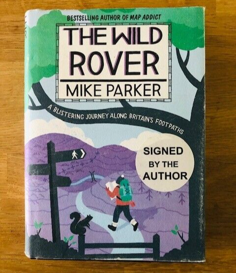 *SIGNED* THE WILD ROVER by MIKE PARKER - Hardback D/W - 2011