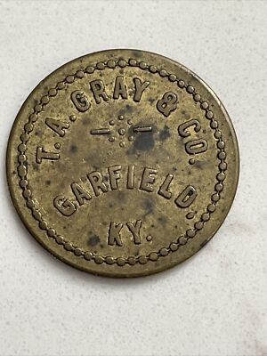#ad #ad Garfield Kentucky Trade Token Scrip T.A. GRAY amp; CO. 10¢ in Merchandise $17.86