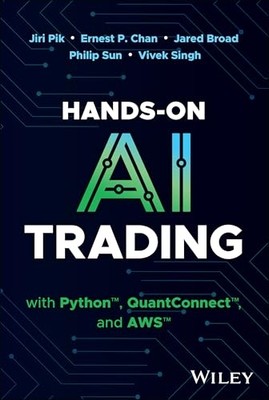 Hands-On Ai Trading with Python, Quantconnect, and Aws -  NEW Ernest P. Chan 202
