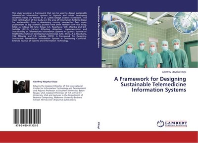 A Framework for Designing Sustainable Telemedicine Information Systems Geoffrey