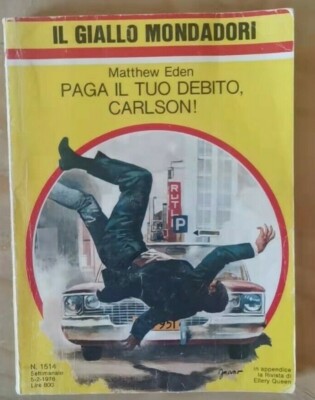 Zahlen Sie Ihre Carlson Schulden! von Matthew Eden 175 Seiten von 1978 von Mondadori