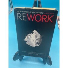 Rework by Jason Fried & David Heinemeier Hansson 2010 Hardcover