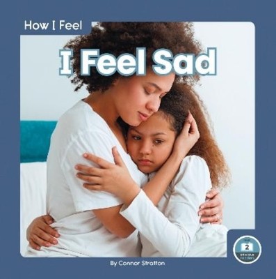 Connor Stratton I Feel Sad (Taschenbuch) How I Feel