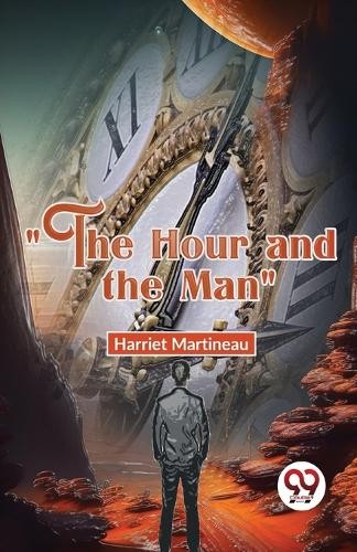 The Hour And The Man by Harriet Martineau PAPERBACK - Image 4