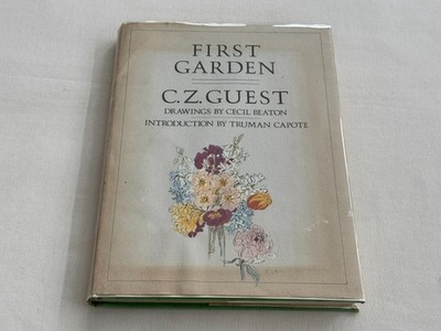 Signed FIRST GARDEN by C. Z. Guest Introduction TRUMAN CAPOTE 1976 HC First Ed.