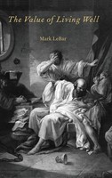 Lebar | The Value Of Living Well | Buch | Englisch (2013) | Gebunden | Academic