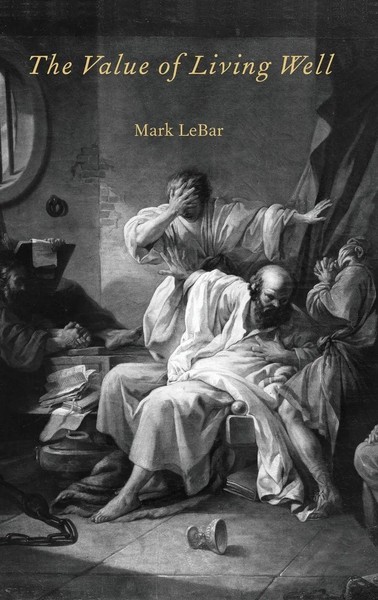 Lebar | The Value Of Living Well | Buch | Englisch (2013) | Gebunden | Academic-image