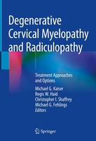Degenerative Cervical Myelopathy And Radiculopathy Christopher I. Shaffrey