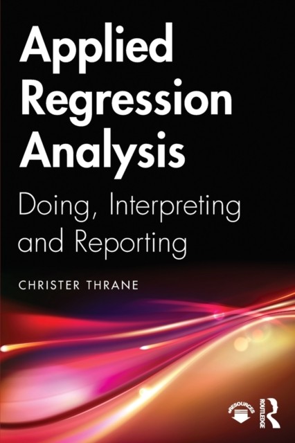 Applied Regression Analysis by Christer Thrane PAPERBACK 9781138335486