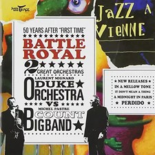 Battle Royal, Laurent Mignard Duke Orchestra &amp; Michel Pastre Big Band