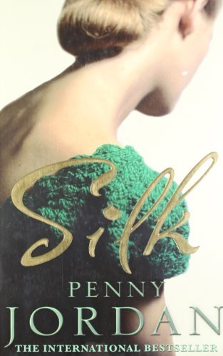 Silk By Penny Jordan. 9781847560735