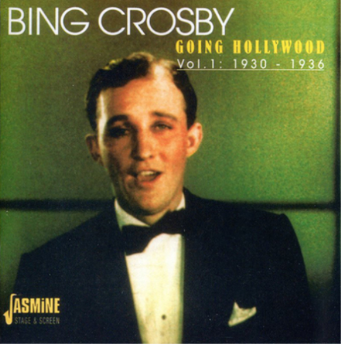 Bing Crosby Going Hollywood: 1930-1936 - Volume 1 (CD) Album (UK IMPORT) - Zdjęcie 1 z 1