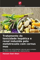 Hassan Saei Ahan | Tratamento Da Toxicidade HepáTica E Renal Induzida Pelo...