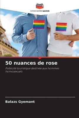50 nuances de rose by Balazs Gyemant (French) Paperback Book