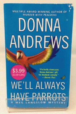 We'll Always Have Parrots by Andrews, Donna