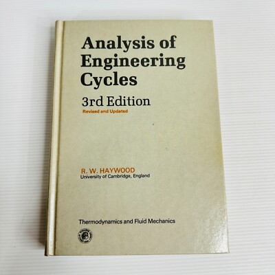 Analysis of Engineering Cycles - 3rd Edition - R.W.Haywood -Thermodynamics Heat