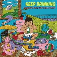 Drinking Boys Und Girls Choir Keep Drinking Cd Neu